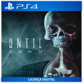 Until Dawn - Licença Digital de Uso | PlayStation 4
