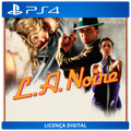 L.A. Noire - Licença Digital de Uso | PlayStation 4