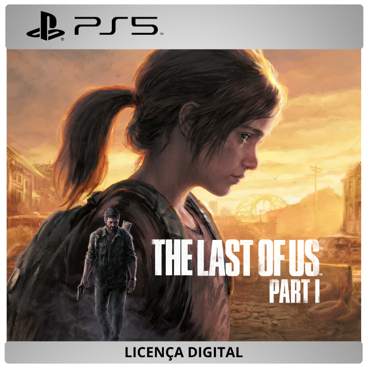 The Last of Us Parte I Remastered - Licença Digital de Uso | PlayStation 5