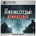 The Sinking City Remastered - Licença Digital de Uso | PlayStation 5