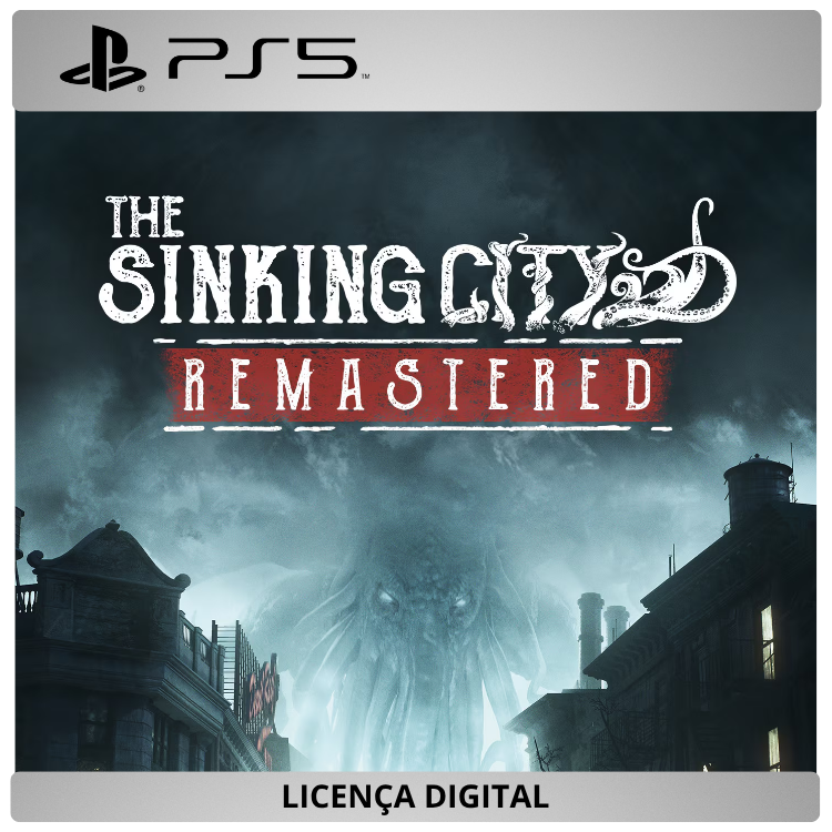 The Sinking City Remastered - Licença Digital de Uso | PlayStation 5