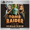 Tomb Raider I-III Remastered Starring Lara Croft - Licença Digital de Uso | PlayStation 5