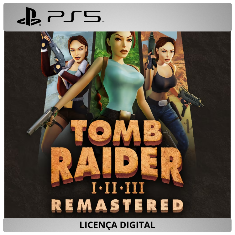 Tomb Raider I-III Remastered Starring Lara Croft - Licença Digital de Uso | PlayStation 5