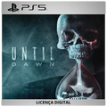 Until Dawn 2015 - Licença Digital de Uso | PlayStation 5