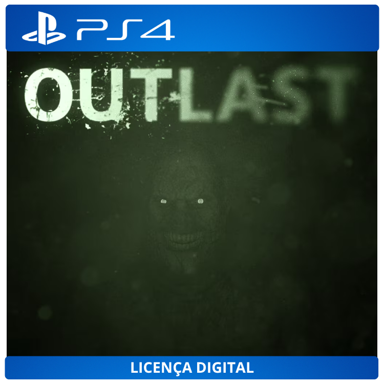 Outlast - Licença Digital de Uso | PlayStation 4
