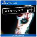 Manhunt - Licença Digital de Uso | PlayStation 4