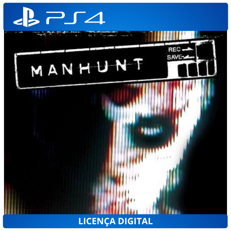 Manhunt - Licença Digital de Uso | PlayStation 4