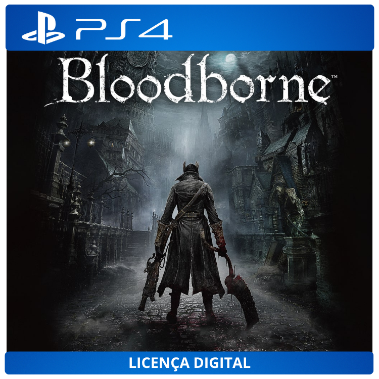 Bloodborne - Licença Digital de Uso | PlayStation 4