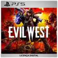 Evil West - Licença Digital de Uso | PlayStation 5