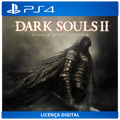 DARK SOULS II: Scholar of the First Sin - Licença Digital de Uso | PlayStation 4
