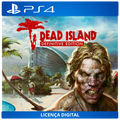 Dead Island Definitive Edition - Licença Digital de Uso | PlayStation 4