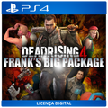 Dead Rising 4: Frank's Big Package - Licença Digital de Uso | PlayStation 4