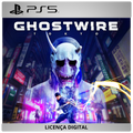 Ghostwire: Tokyo - Licença Digital de Uso | PlayStation 5