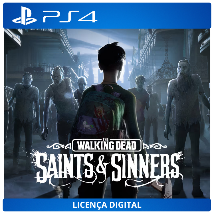 The Walking Dead: Saints & Sinners - Licença Digital de Uso | PlayStation 4