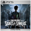 The Walking Dead: Saints & Sinners - Licença Digital de Uso | PlayStation 5